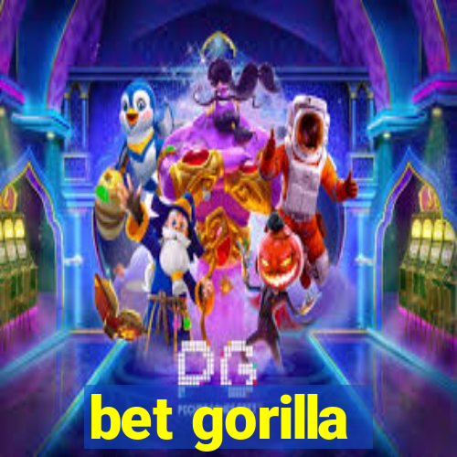 bet gorilla